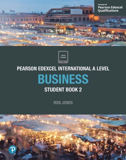Rob Jones - Pearson Edexcel International A Level Business Student Book ebook, E-bok