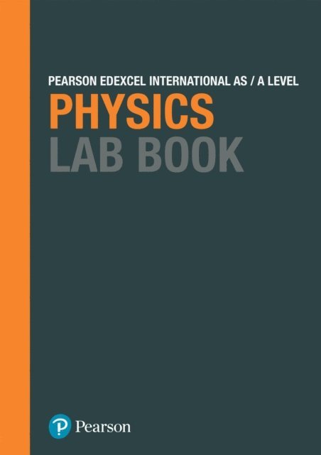 Steve Adams - Pearson Edexcel International A Level Physics Lab Book ebook, E-bok