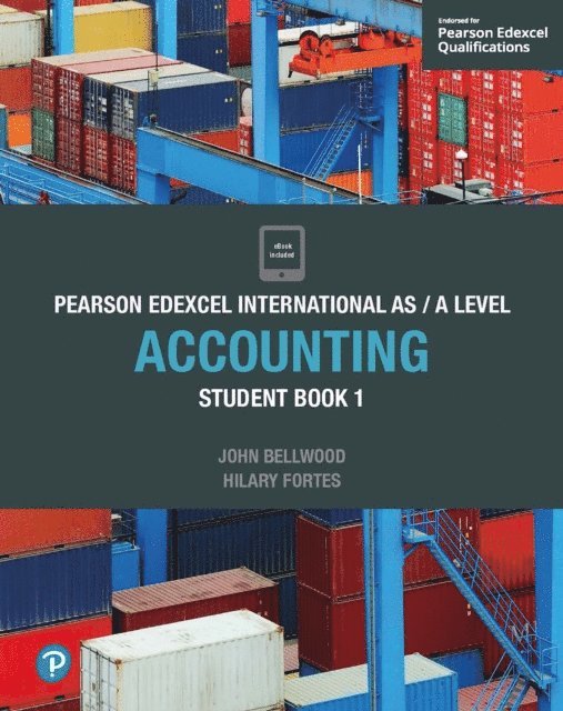 Hilary Fortes, John Bellwood - Pearson Edexcel International AS Level Accounting Student Book ebook, E-bok