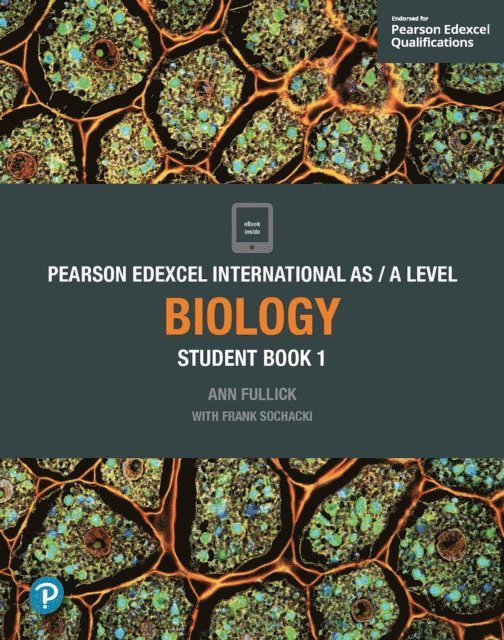 Frank Sochacki, Ann Fullick - Pearson Edexcel International AS Level Biology Student Book, E-bok