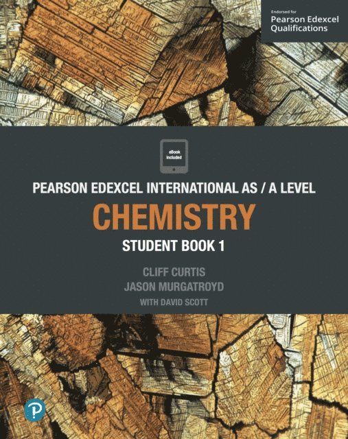 David F. Scott, Jason Murgatroyd, Cliff Curtis - Pearson Edexcel International AS Level Chemistry Student Book, E-bok