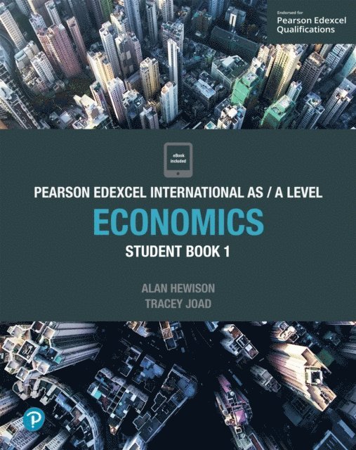 Tracey Joad, Alan Hewison - Pearson Edexcel International AS Level Economics Student Book, E-bok