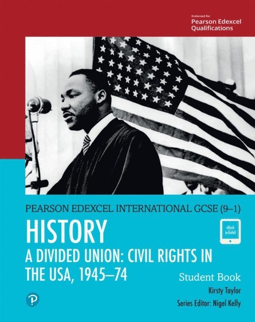 Kirsty Taylor - Pearson Edexcel International GCSE (9-1) History: A Divided Union: Civil Rights in the USA, 1945-74 Student Book ebook, E-bok
