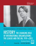 Pearson Edexcel International GCSE (9-1) History: The Changing Role of International Organisations: the League and the UN, 1919-2011 Student Book