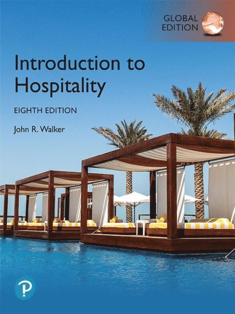 John R. Walker - Introduction to Hospitality, Global Edition, E-bok