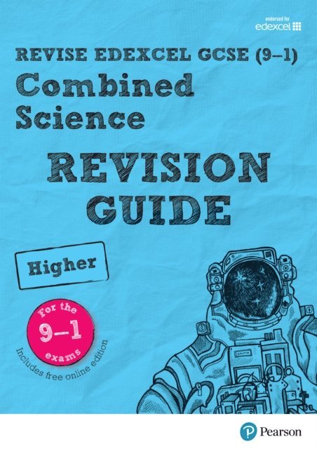 Mike O'Neill, Pauline Lowrie, Nigel Saunders - Revise Edexcel GCSE (9-1) Combined Science Higher Revision Guide uPDF, E-bok