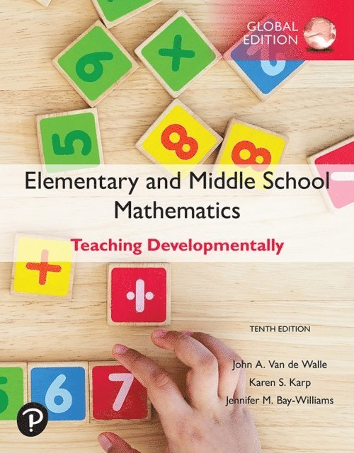 Jennifer M. Bay-Williams, Karen S. Karp, John A. Van de Walle - Elementary and Middle School Mathematics: Teaching Developmentally, Global Edition, E-bok