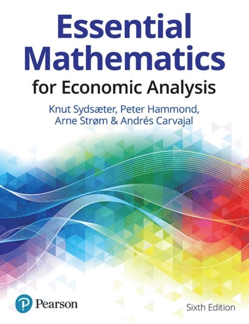 Knut Sydsaeter, Peter Hammond, Arne Strom, Andrés Carvajal - Essential Mathematics for Economic Analysis, Övrigt