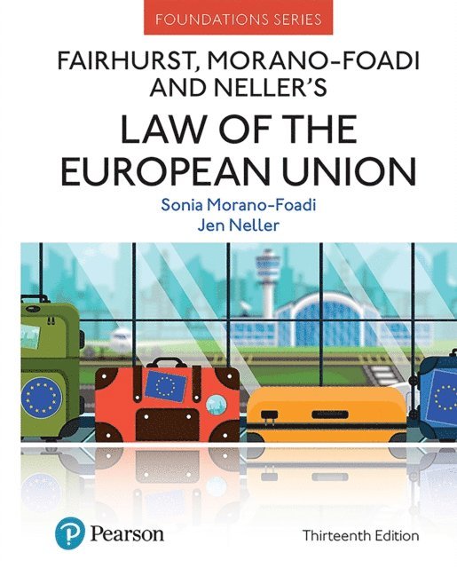 Jen Neller, Sonia Morano-Foadi - Fairhurst, Morano-Foadi and Neller's Law of the European Union, E-bok