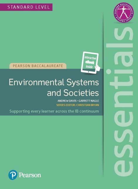 Garrett Nagle, Andrew Davis - Pearson Baccalaureate Essentials: Environmental Systems and Societies (ESS) 2dn Edition uPDF, E-bok