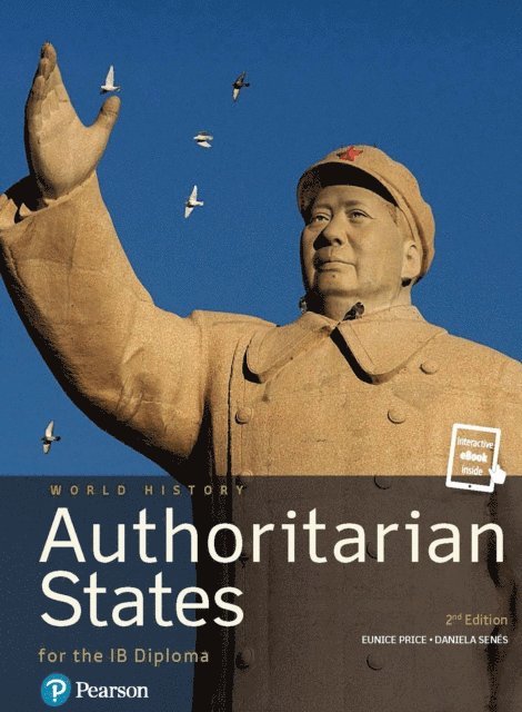 Daniela Senes, Eunice Price - Pearson Baccalaureate History: Authoritarian States 2nd Edition uPDF, E-bok