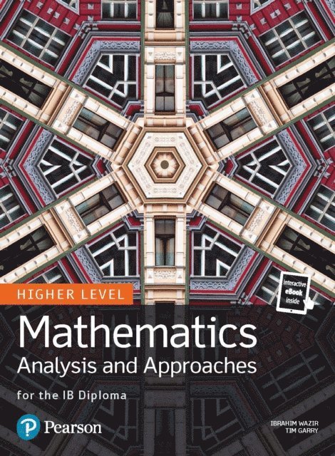 Ibrahim Wazir, Tim Garry - Mathematics Analysis and Approaches for the IB Diploma Higher Level, E-bok