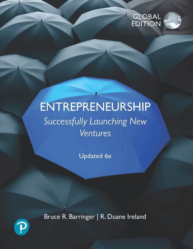 Bruce Barringer, R. Ireland - Entrepreneurship: Successfully Launching New Ventures, Updated Global Edition, Häftad