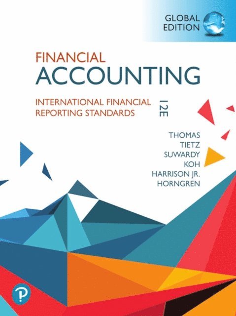 Walter Harrison, Themin Suwardy, Wendy Tietz, Charles Horngren, C. Thomas - Financial Accounting, eBook, Global Edition, Övrigt