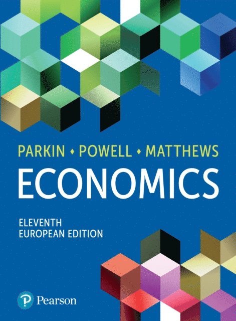 Kent Matthews, Melanie Powell, Michael Parkin - Economics, European edition, E-bok