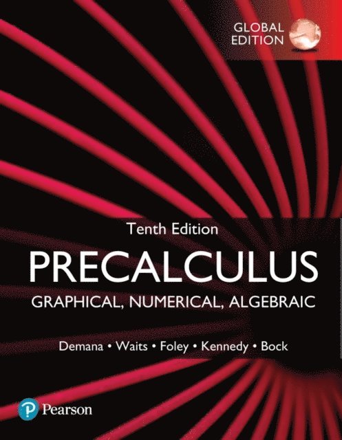 Franklin Demana, Bert Waits, Gregory Foley, Daniel Kennedy, David Bock - Precalculus: Graphical, Numerical, Algebraic, Global Edition, Övrigt