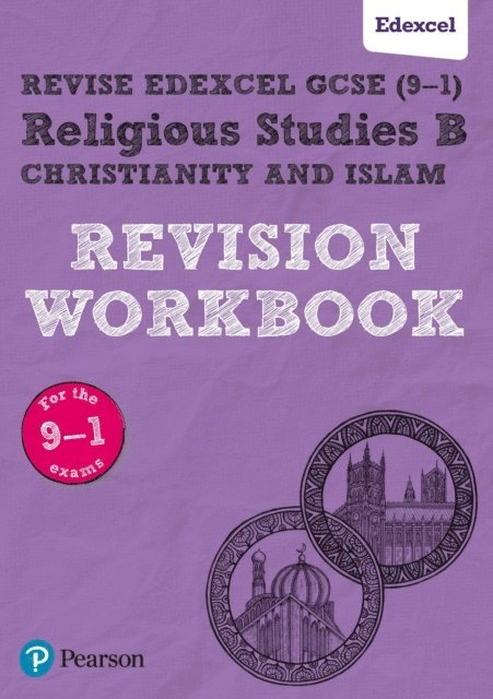 Tanya Hill - Pearson REVISE Edexcel GCSE Religious Studies B, Christianity and Islam Revision Workbook - for 2026, 2027 exams, E-bok