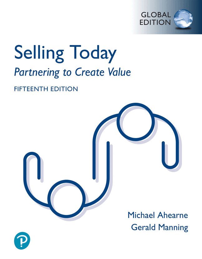 Gerald Manning, Michael Ahearne, Barry Reece - Selling Today: Partnering to Create Value, Global Edition, Häftad