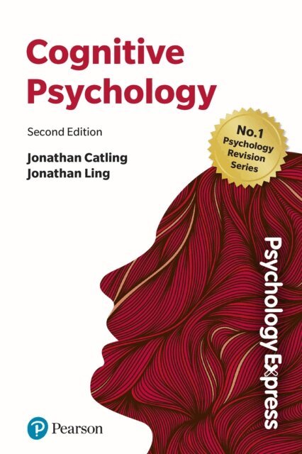 Jonathan Ling, Jonathan Catling - Psychology Express: Cognitive Psychology, E-bok