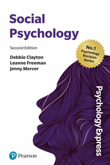 Leanne Freeman, Debbie Clayton - Psychology Express: Social Psychology, E-bok
