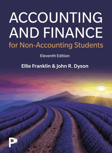 John R. Dyson, Ellie Franklin - Accounting and Finance for Non-Accounting Students, E-bok