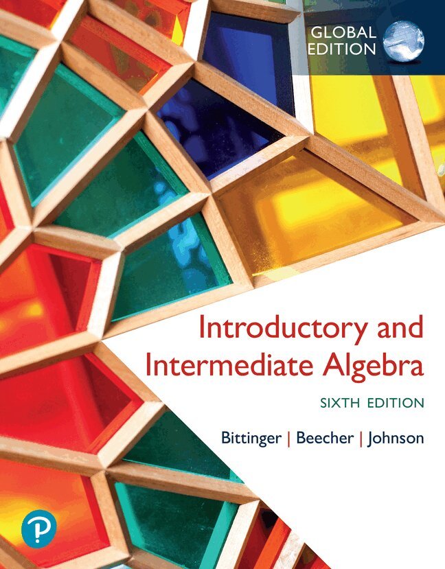 Marvin Bittinger, Judith Beecher, Barbara Johnson - Introductory and Intermediate Algebra, Global Edition, Övrigt