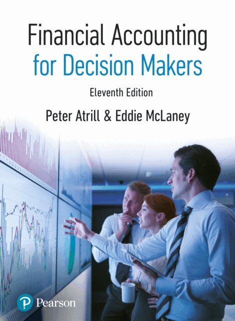 Eddie McLaney, Peter Atrill - Financial Accounting for Decision Makers, E-bok