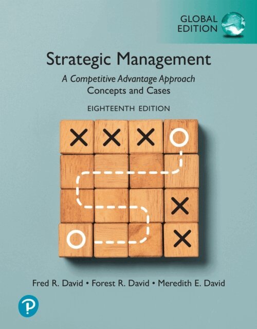 Meredith E. David, Forest R. David, Fred R David - Strategic Management: A Competitive Advantage Approach, Concepts and Cases, Global Edition, E-bok. Tillgänglighet: Lägg i varukorg