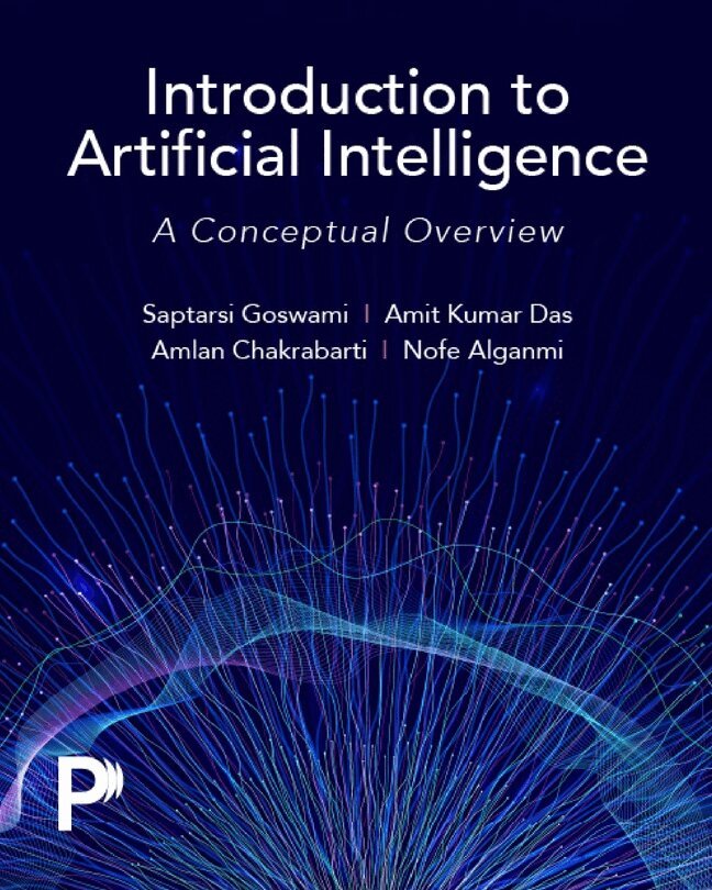 Saptarsi Goswami, Amit Das, Amlan Chakrabarti, Nofe Alganmi - Introduction to Artificial Intelligence: A Conceptual Overview, Häftad
