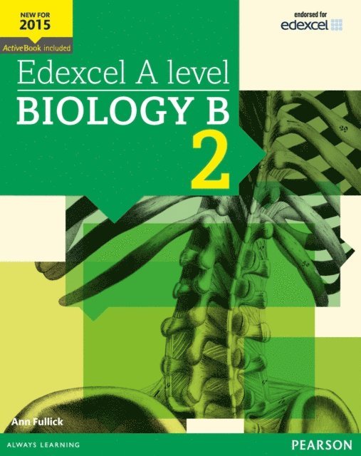 Ann Fullick - Edexcel A level Biology B Student Book 2 + ActiveBook, E-bok