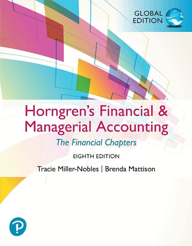 Tracie Miller, Brenda Mattison - Horngren's Financial & Managerial Accounting, The Financial Chapters, Global Edition, Övrigt