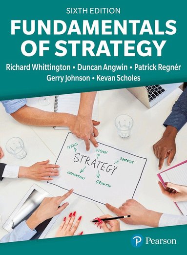 Richard Whittington, Duncan Angwin, Patrick Regnér, Gerry Johnson, Kevan Scholes - Fundamentals of Strategy, Häftad. Tillgänglighet: Lägg till