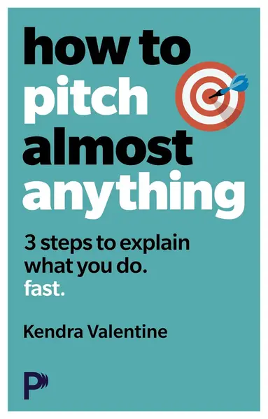 How to Pitch (Almost) Anything