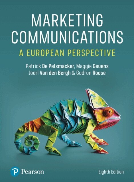 Gudrun Roose, Joeri Van den Bergh, Maggie Geuens, Patrick De Pelsmacker - Marketing Communications: A European Perspective, E-bok