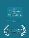 Der Treppenwitz Der Weltgeschichte - Scholar's Choice Edition