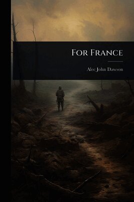 Alec John Dawson - For France, Häftad. Tillgänglighet: Lägg i varukorg