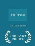 For France - Scholar's Choice Edition