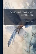 Songs of Love and Rebellion