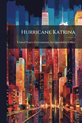 Hurricane Katrina, Häftad