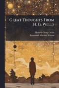 Great Thoughts From H. G. Wells