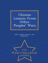 Chinese Lessons from Other Peoples' Wars - War College Series