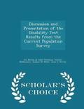 Discussion and Presentation of the Disability Test Results from the Current Population Survey - Scholar's Choice Edition
