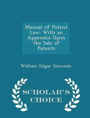 William Edgar Simonds - Manual of Patent Law, Häftad. Tillgänglighet: Lägg i varukorg