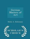 German Masters of Art - Scholar's Choice Edition