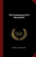 The Confessions Of A Monopolist
