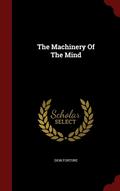 The Machinery Of The Mind