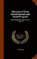 Sketches of Early Scotch History and Social Progress