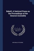 Babell, A Satirical Poem on the Proceedings of the General Assembly