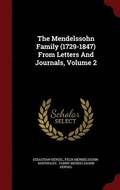 The Mendelssohn Family (1729-1847) from Letters and Journals, Volume 2