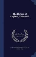 The History of England, Volume 10